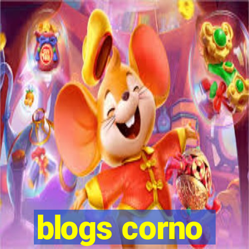 blogs corno